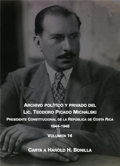 Carta a Harold H. Bonilla (Archivo Político y Privado del Lic. Teodoro Picado Michalski, #14)
