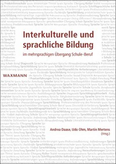 Interkulturelle und sprachliche Bildung im mehrsprachigen Übergang Schule-Beruf