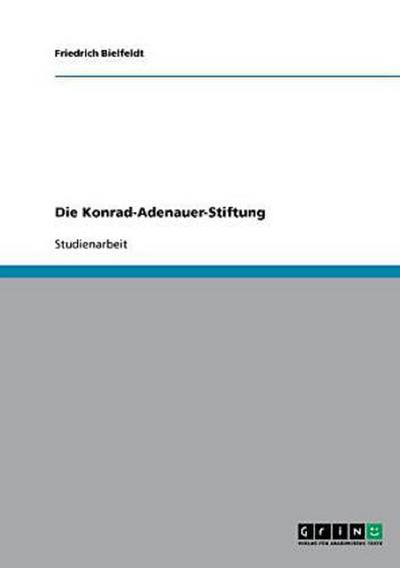 Die Konrad-Adenauer-Stiftung