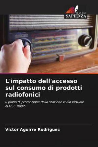 L’impatto dell’accesso sul consumo di prodotti radiofonici