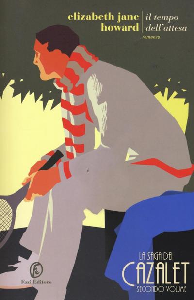Howard, E: Tempo dell’attesa. La saga dei Cazalet