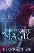 Irresistible Magic (Crescent City Fae, #2)