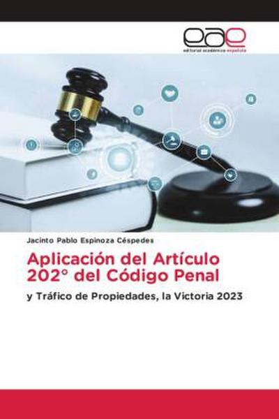 Aplicación del Artículo 202° del Código Penal