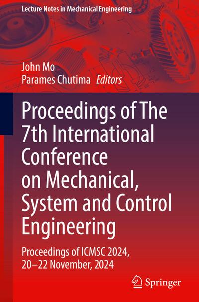 Proceedings of The 7th International Conference on Mechanical, System and Control Engineering
