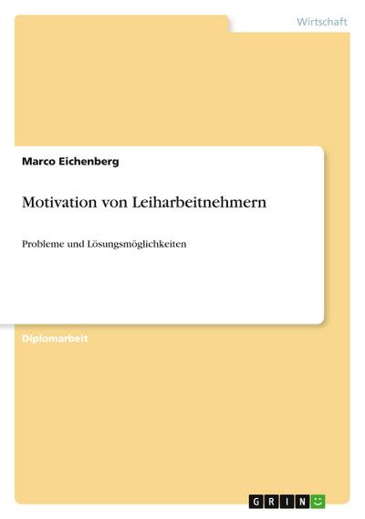 Motivation von Leiharbeitnehmern