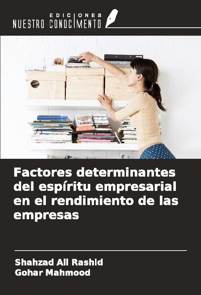Factores determinantes del espíritu empresarial en el rendimiento de las empresas