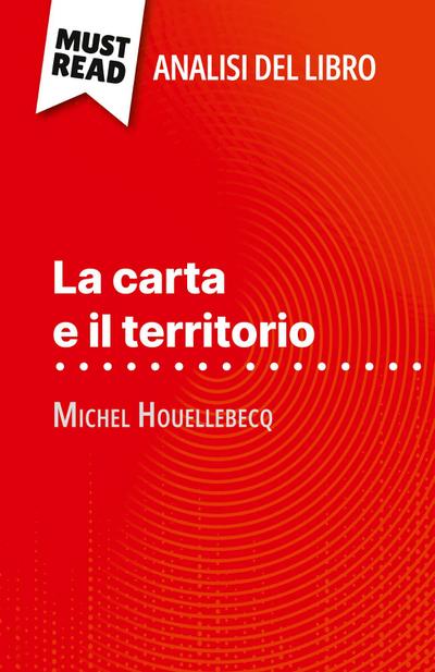 La carta e il territorio di Michel Houellebecq (Analisi del libro)