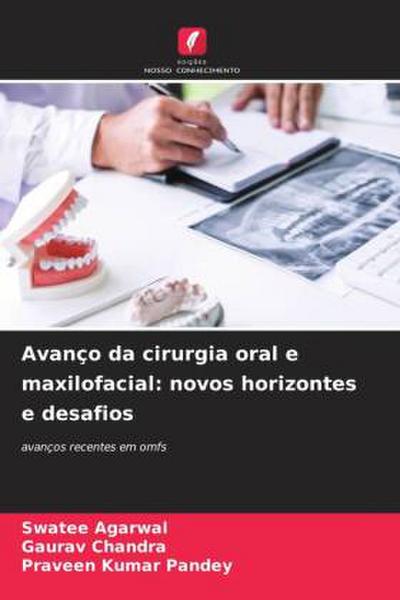 Avanço da cirurgia oral e maxilofacial: novos horizontes e desafios