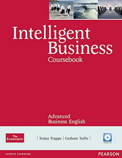 Intelligent Business, Advanced Course Book, w. Audio-CD
