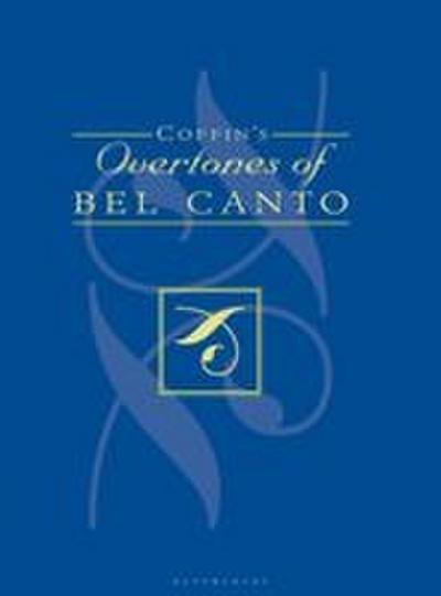 Coffin’s Overtones of Bel Canto