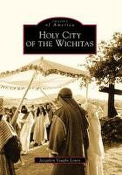 Holy City of the Wichitas