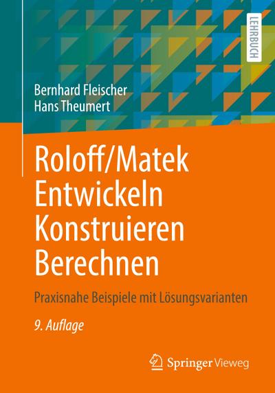 Roloff/Matek Entwickeln Konstruieren Berechnen