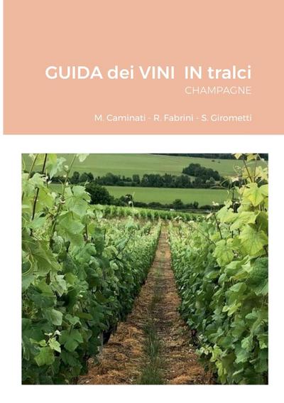 GUIDA dei VINI  IN tralci  CHAMPAGNE