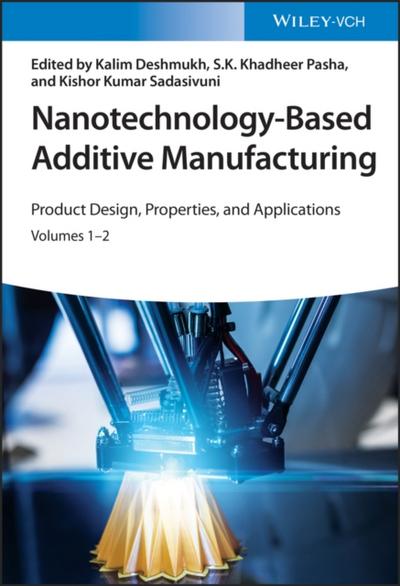 Nanotechnology-Based Additive Manufacturing