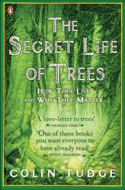The Secret Life of Trees - Colin Tudge