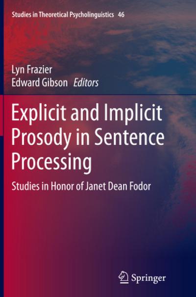 Explicit and Implicit Prosody in Sentence Processing