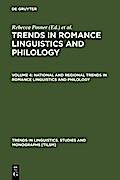 National and Regional Trends in Romance Linguistics and Philology