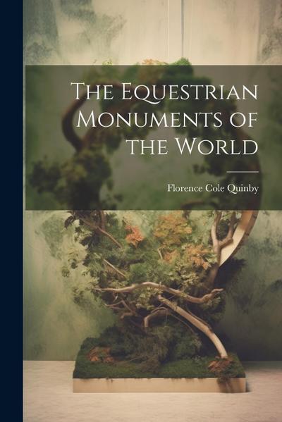 The Equestrian Monuments of the World