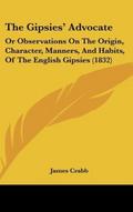 The Gipsies’ Advocate