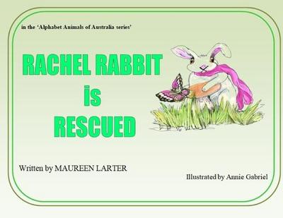Rachel Rabbit is Rescued