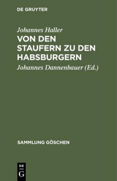 Von den Staufern zu den Habsburgern