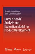 Human Needs’ Analysis and Evaluation Model for Product Development
