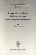 Explorative Analysen zeitlicher Verläufe.