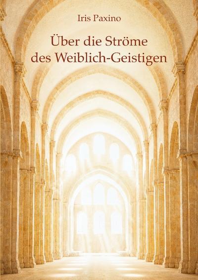 Über die Ströme des Weiblich-Geistigen