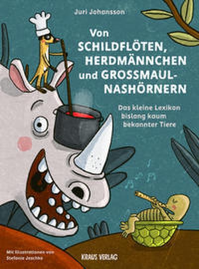 Von Schildflöten, Herdmännchen und Großmaulnashörnern
