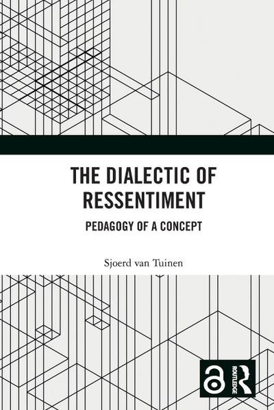 The Dialectic of Ressentiment