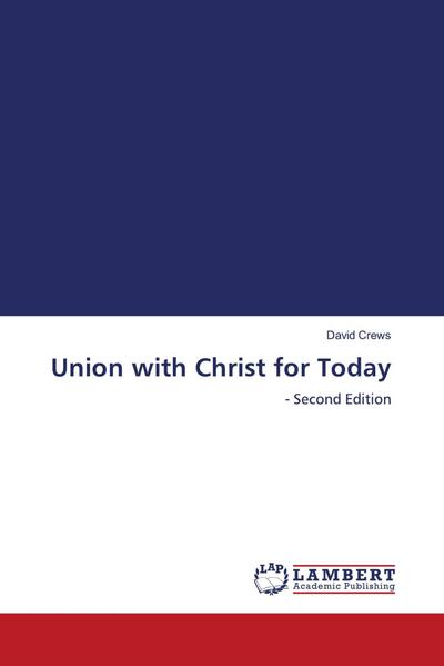 Union with Christ for Today