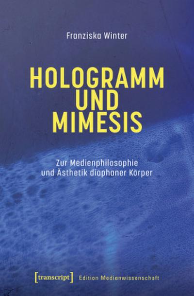 Hologramm und Mimesis