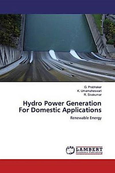 Hydro Power Generation For Domestic Applications
