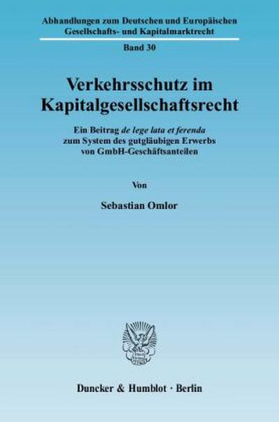 Verkehrsschutz im Kapitalgesellschaftsrecht