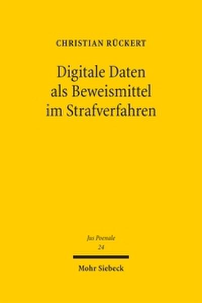 Digitale Daten als Beweismittel im Strafverfahren