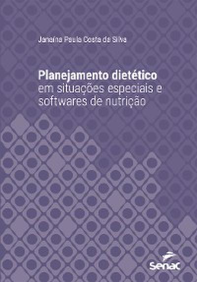 Planejamento dietético em situações especiais e softwares de nutrição