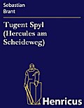 Tugent Spyl (Hercules am Scheideweg)