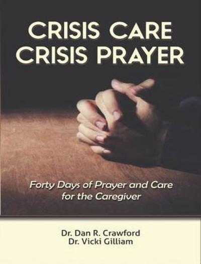 Crisis Care Crisis Prayer