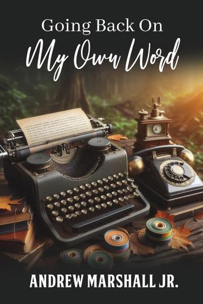 Going Back On My Own Word