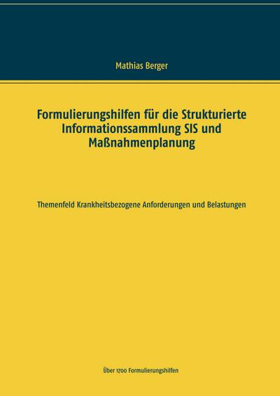 Formulierungshilfen für die Strukturierte Informationssammlung SIS und Maßnahmenplanung