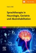Sprachtherapie in Neurologie, Geriatrie und Akutrehabilitation