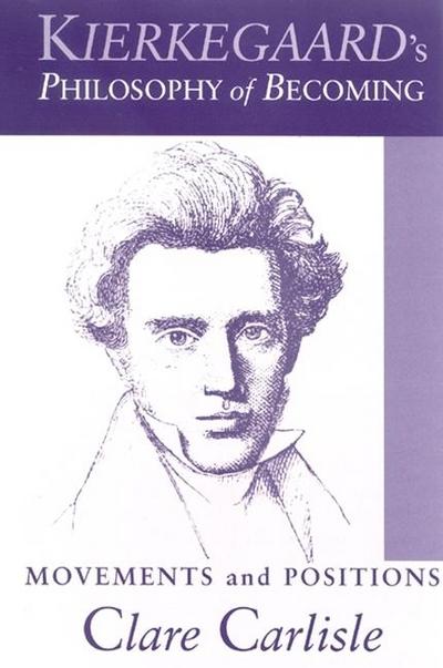 Kierkegaard’s Philosophy of Becoming