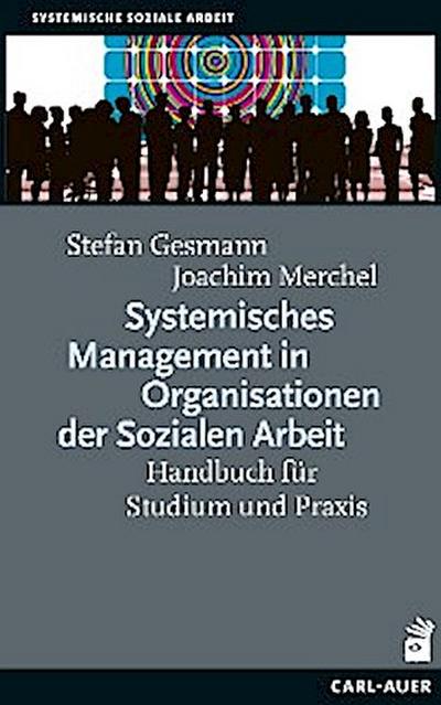 Systemisches Management in Organisationen der Sozialen Arbeit