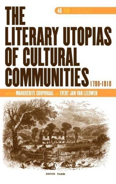 The Literary Utopias of Cultural Communities, 1790-1910