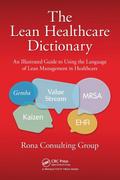The Lean Healthcare Dictionary