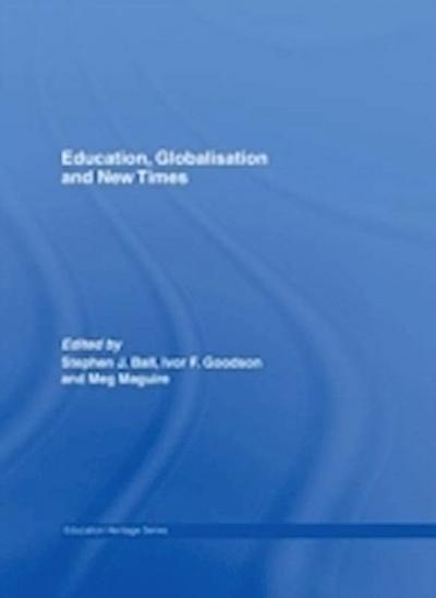 Education, Globalisation and New Times