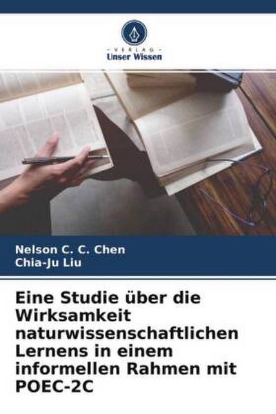 Eine Studie über die Wirksamkeit naturwissenschaftlichen Lernens in einem informellen Rahmen mit POEC-2C