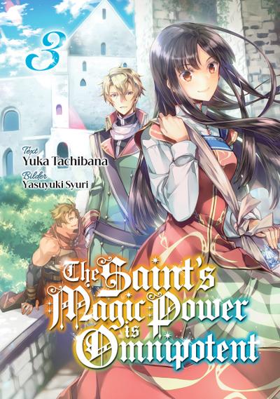 The Saint’s Magic Power is Omnipotent (Deutsche Light Novel): Band 3