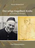 Der selige Engelbert Krebs aus Freiburg im Breisga