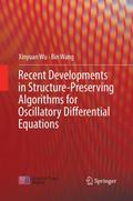 Recent Developments in Structure-Preserving Algorithms for Oscillatory Differential Equations